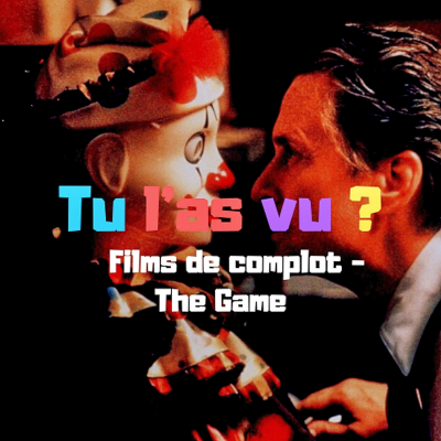 episode 41.3 - Les films de complots : "The Game" (1997) de David Fincher artwork