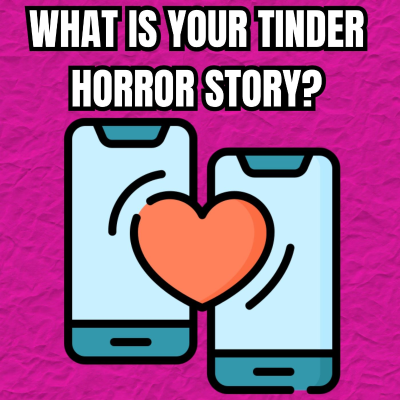 episode What is your Tinder Horror Story? artwork