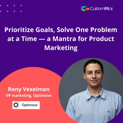 episode Prioritize Goals, Solve One Problem at a Time — a Mantra for Product Marketing artwork