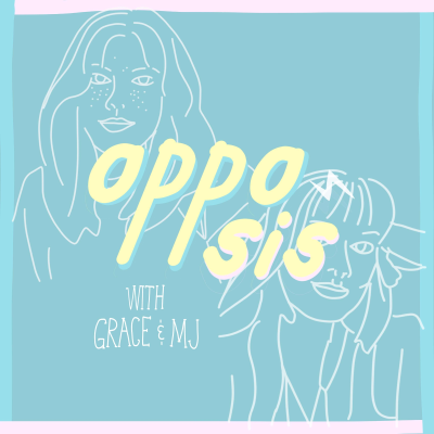 Opposis - The Best Friends' Podcast