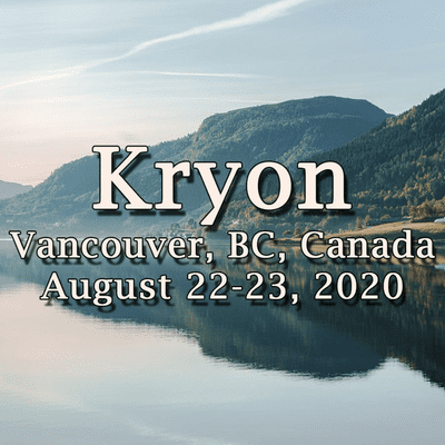 episode Kryon - Vancouver, BC, Canada, August 22-23 2020 artwork