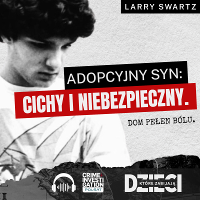 episode 🎙 Idealny syn. Zabił bo odkrył rodzinny sekret? | PODCAST | Dzieci, które zabijają artwork