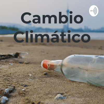 episode Cambio Climático (Trailer) artwork