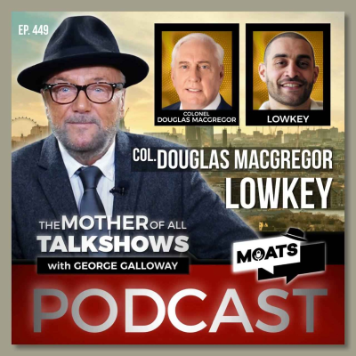 episode Piers Morgan: Israel’s Sponsored Mouthpiece? | Starmer on the Catwalk, Ukraine in Ruins artwork