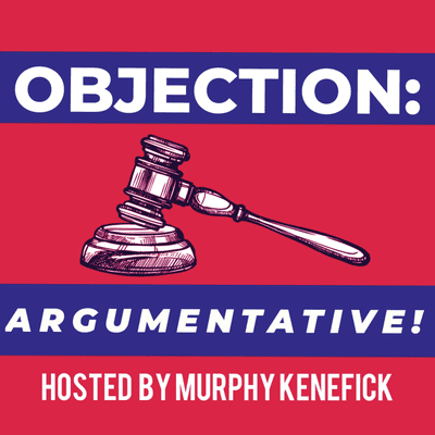 Imagen de portada del programa Objection: Argumentative!