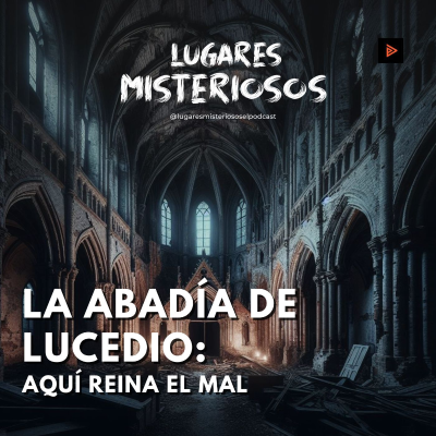 episode La Abadía de Lucedio: Aquí reina el mal artwork