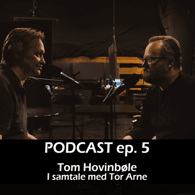 episode Tom Hovinbøle i samtale med Tor Arne artwork