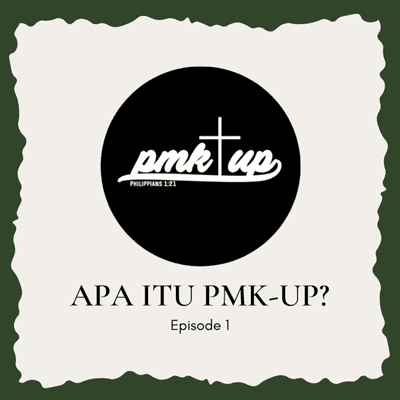 episode Apa itu PMK-UP? | Eps 1 artwork