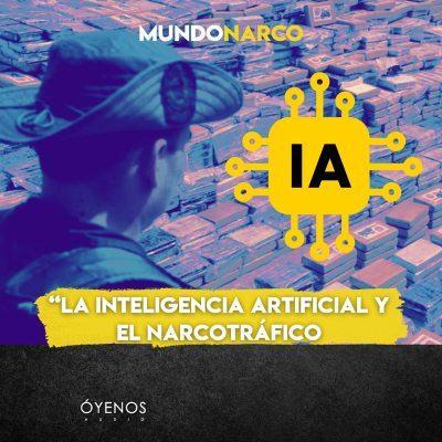 episode Temporada 2: Episodio #19 La inteligencia artificial y el narcotráfico artwork