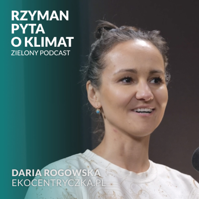 episode Przyjazna wege dieta dla każdego. Daria Rogowska, ekocentryczka.pl artwork