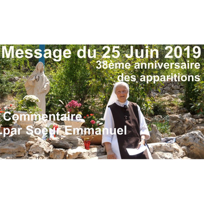 episode 38ème anniversaire des apparitions - Commentaire du message du 25 Juin artwork