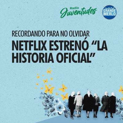 episode Netflix estrenó "La Historia Oficial" artwork