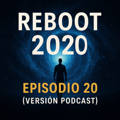 episode ️ Reboot 2027 – Episodio 20 (Versión Podcast) artwork