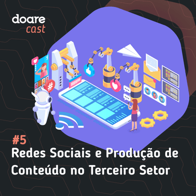 episode #5 - Redes Sociais e Produção de Conteúdo no Terceiro Setor artwork