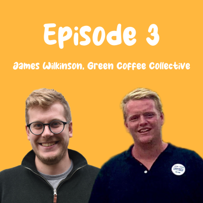 episode A journey to the source - coffee and conversation with James Wilkinson from Omwani Coffee/Green Coffee Collective artwork