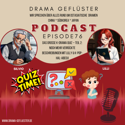 episode Das große K-Drama Quiz – Teil 2 - Drama Gefluester #76 artwork