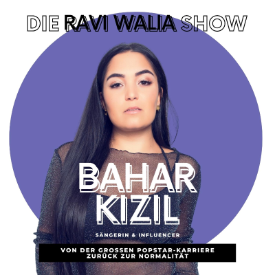 episode Bahar Kizil: von der grossen Popstar-Karriere zurück zur Normalität artwork