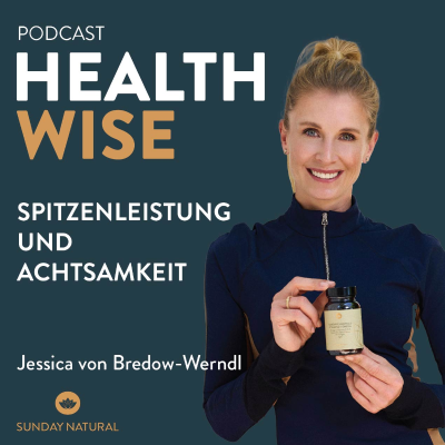 episode #112 Spitzenleistung und Achtsamkeit. Mit Jessica von Bredow-Werndl artwork