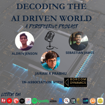 episode Decoding the AI driven World- A Podcast artwork