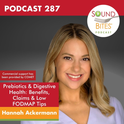 episode 287: Prebiotics & Digestive Health: Benefits, Claims & Low FODMAP Tips – Hannah Ackermann artwork