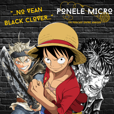 episode Ponele Micro Plus #3 - Especial: Mangas con nuestra primera visita! artwork