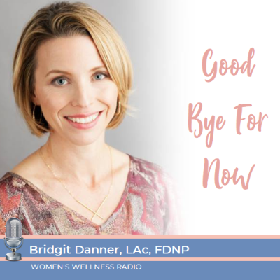 episode Good Bye For Now with Bridgit Danner artwork