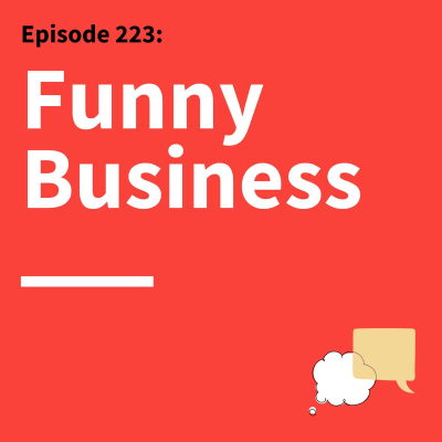 episode 223. Laughing Matters: Levity, Leadership, and Lasting Connection artwork