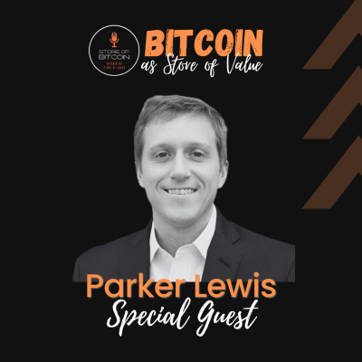 episode Ep. 30 - Parker Lewis | Bitcoin will solve the same problem for everyone. artwork