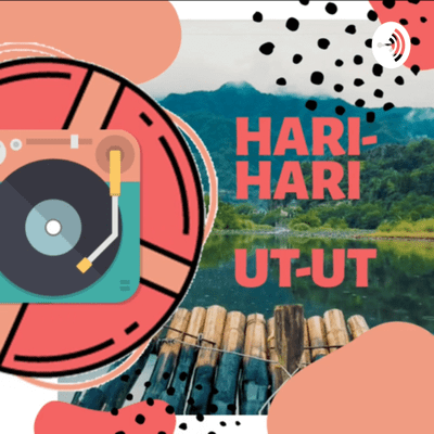 HARI-HARI UT-UT