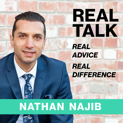 Real Talk . Real Advice . Real Difference with Nathan Najib