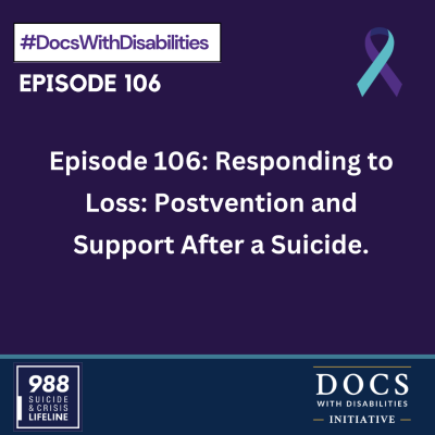 episode Episode 106: Responding to Loss: Postvention and Support After a Suicide. artwork