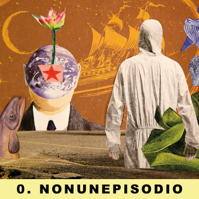 episode 0. NONUNEPISODIO artwork