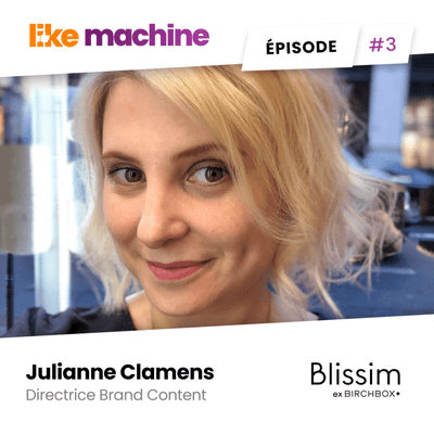 episode #3 - Julianne Clamens - Birchbox - De social media manager à directrice brand content artwork