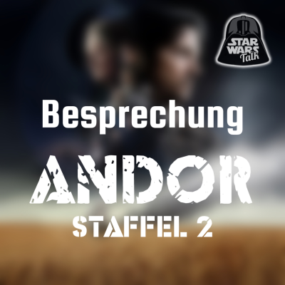 episode ANDOR Staffel 2 (F. 1-3) - Ein fantastischer Start! artwork