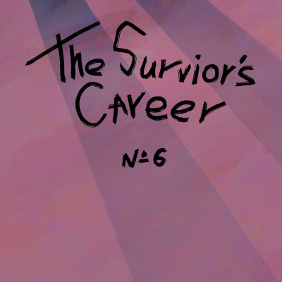 episode Episode 6: The Survivor's Career artwork