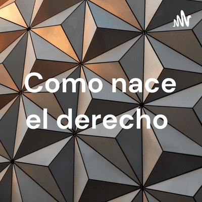 Como nace el derecho