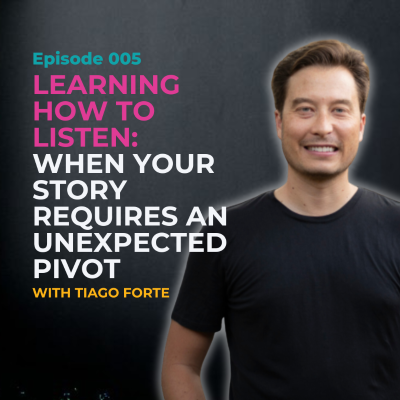 episode EP 023: Learning How to Listen: When Your Story Requires An Unexpected Pivot with Productivity Expert Tiago Forte artwork