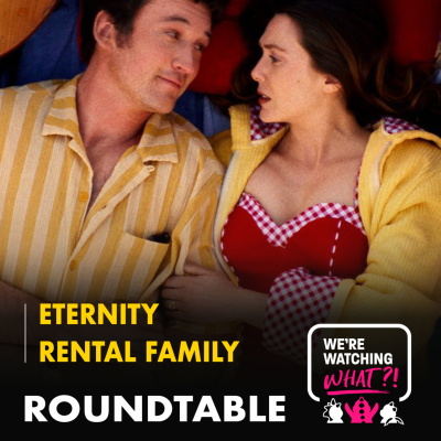 episode Roundtable - Eternity | Rental Family artwork