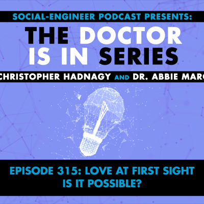 episode Ep. 315 - The Doctor Is In Series - Love at First Sight, Is it Possible? artwork