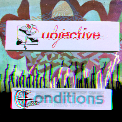 episode New Show Just Dropped! Subjective Conditions Ep. 1 - We Are The Break artwork