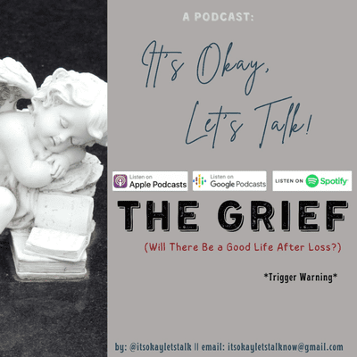 episode The Grief - Will There Be a Good Life After Loss? (Menerima Kehilangan Demi Melanjutkan Perjalanan) artwork