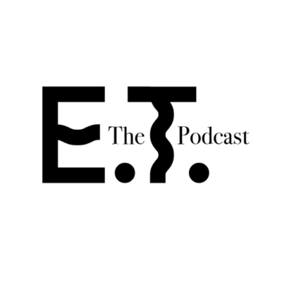 E.T: The Podcast