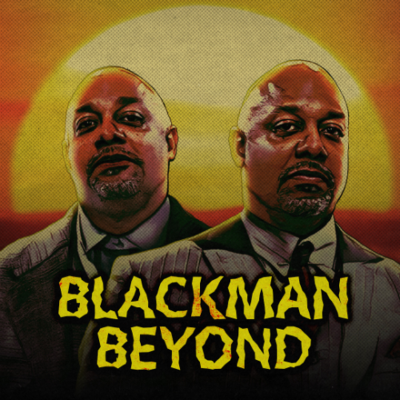 episode 446: Blackman Beyond: SINNERS, man! With special guest Akela Cooper! artwork