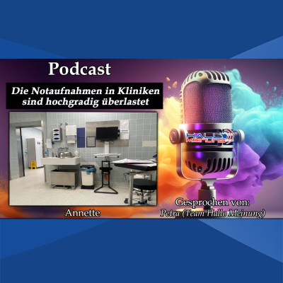 episode "Die Notaufnahmen in Kliniken sind hochgradig überlastet" - Von Annette artwork