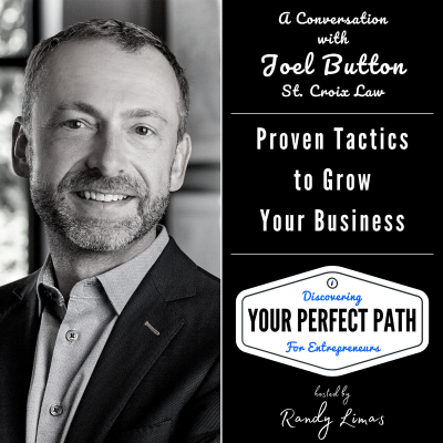 episode Episode 006. Proven Tactics to Grow Your Business with Joel Button artwork