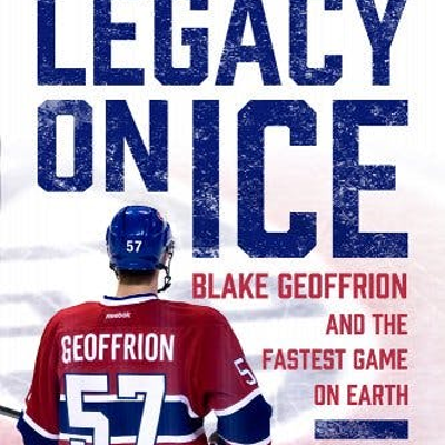 episode Legacy on Ice - A Blake Geoffrion Story artwork