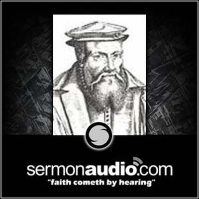 Zacharias Ursinus on SermonAudio