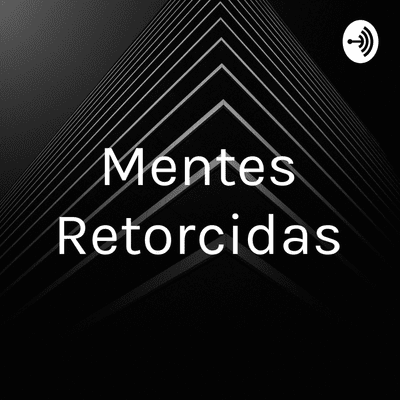 Mentes Retorcidas