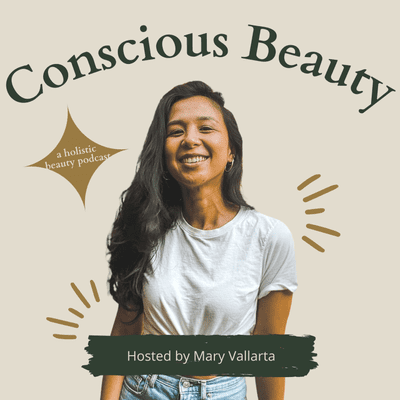 Conscious Beauty Podcast