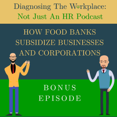 episode BONUS: How Food Banks Subsidize Businesses and Corporations artwork